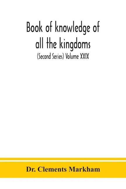 Book of knowledge of all the kingdoms, lands, and lordships that are in the world, and the arms and devices of each land and lordship, or of the kings - Paperback