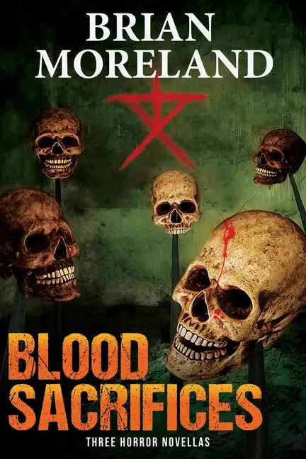 Blood Sacrifices: Three Horror Novellas - Paperback