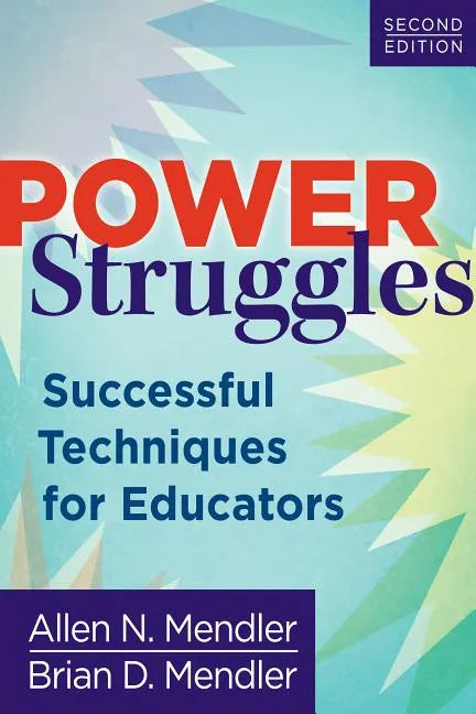 Power Struggles: Successful Techniques for Educators - Paperback