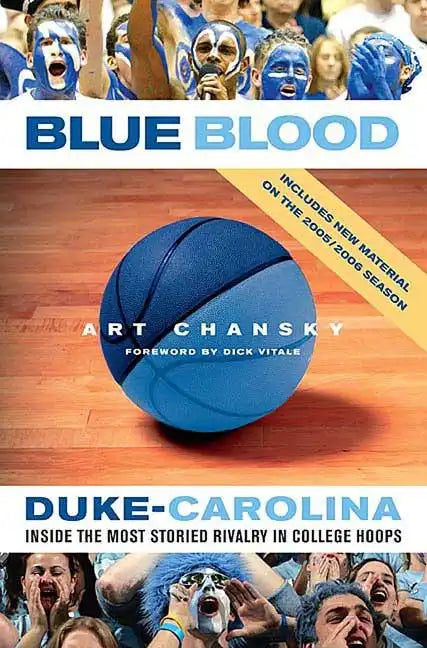 Blue Blood: Duke-Carolina: Inside the Most Storied Rivalry in College Hoops - Paperback