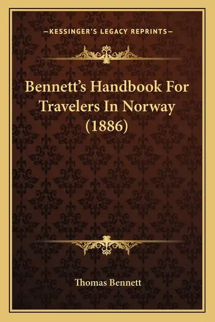 Bennett's Handbook For Travelers In Norway (1886) - Paperback