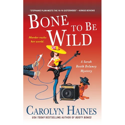 Bone to Be Wild: A Sarah Booth Delaney Mystery - Paperback