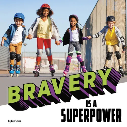 Bravery Is a Superpower - Paperback