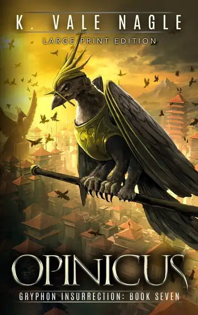 Opinicus: Large Print Edition - Hardcover