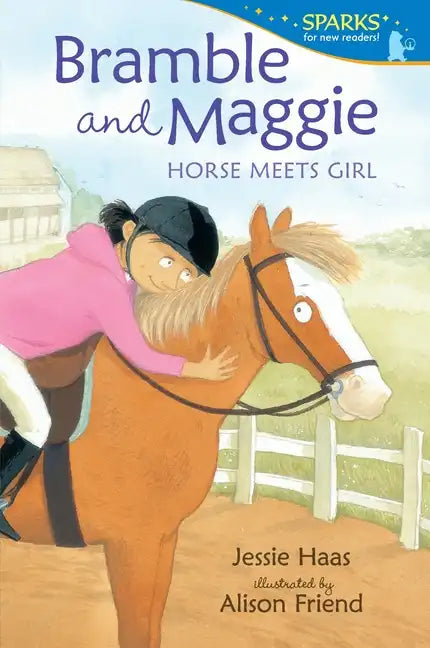 Bramble and Maggie: Horse Meets Girl: Candlewick Sparks - Paperback