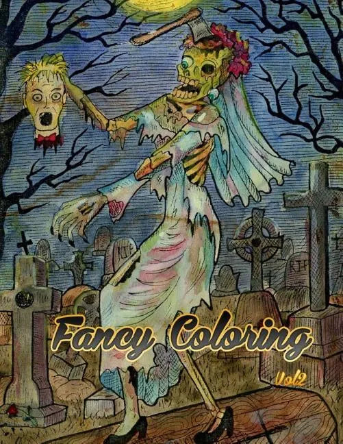 Fancy Coloring: Beauty of Horror Adults Coloring Books Vol2 - Paperback