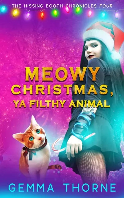 Meowy Christmas, Ya Filthy Animal - Paperback