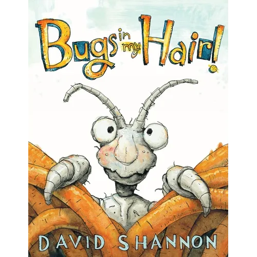 Bugs in My Hair! - Hardcover