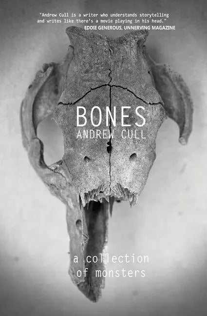 Bones: A collection of monsters - Paperback
