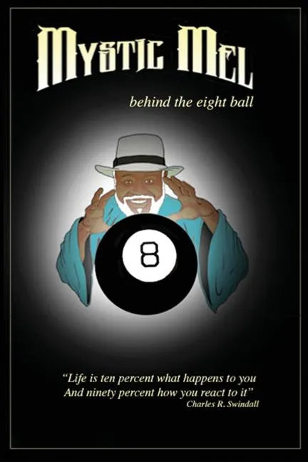 Behind the Eight Ball: The Marvelous Misadventures of Mystic Mel - Paperback
