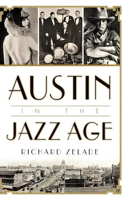 Austin in the Jazz Age - Hardcover
