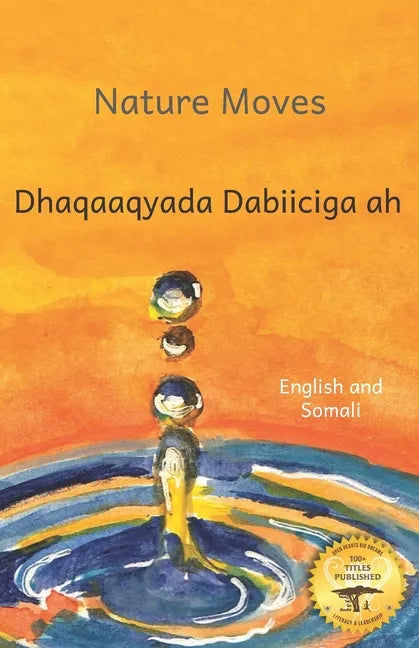 Nature Moves: Beauty in Motion in Somali and English - Paperback