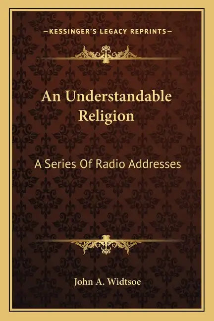 An Understandable Religion: A Series of Radio Addresses - Paperback