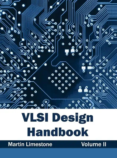 VLSI Design Handbook: Volume II - Hardcover