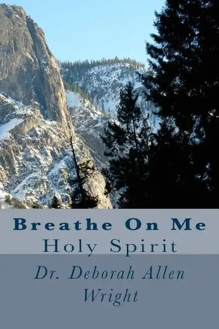 Breathe On Me: Holy Spirit - Paperback