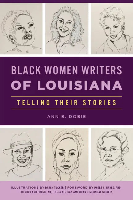 Black Women Writers of Louisiana: Telling Their Stories - Paperback