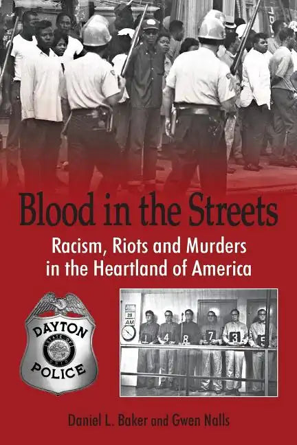 Blood in the Streets - Racism, Riots and Murders in the Heartland of America - Paperback