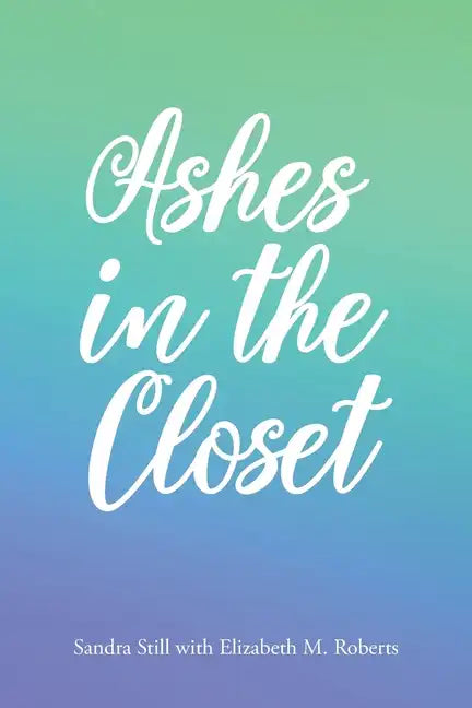 Ashes in the Closet - Paperback