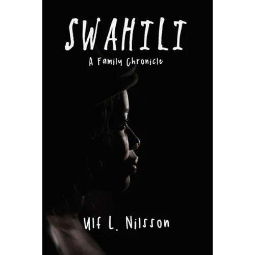 Swahili: A Family Chronicle - Paperback