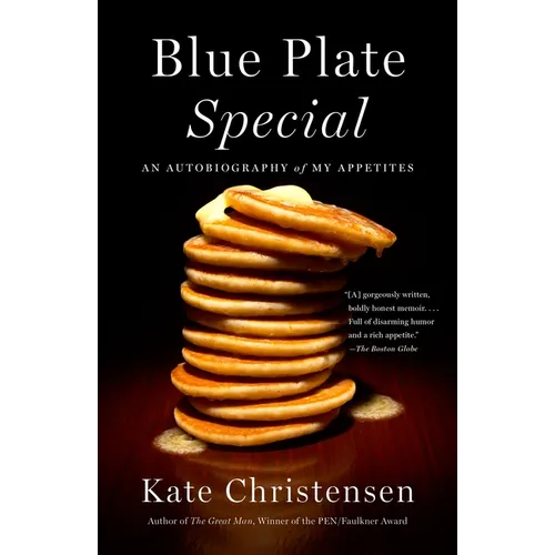 Blue Plate Special: An Autobiography of My Appetites - Paperback