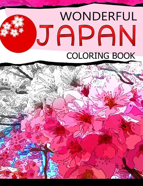 Wonderful Japan Coloring Book: A cities coloring book for adults - Paperback