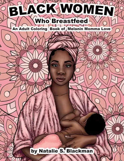 Black Women Who Breastfeed - Paperback
