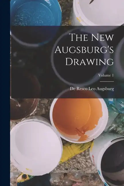 The New Augsburg's Drawing; Volume 1 - Paperback