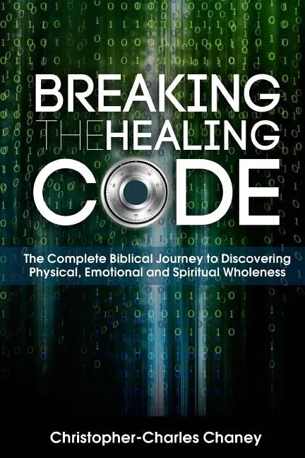 Breaking The Healing Code - Paperback