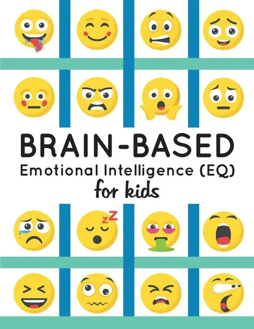 Brain-Based Emotional Intelligence (EQ) for Kids! - Paperback