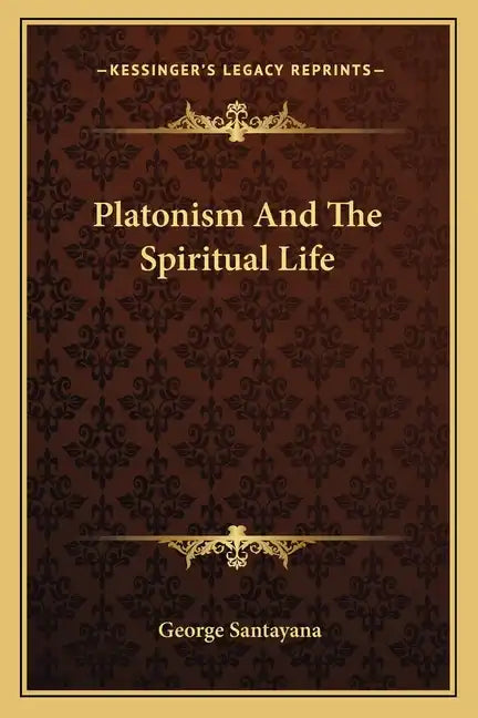 Platonism and the Spiritual Life - Paperback