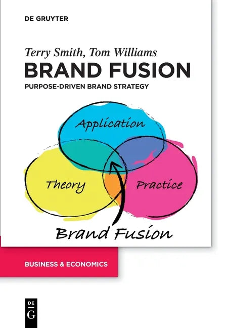 Brand Fusion: Purpose-Driven Brand Strategy - Paperback