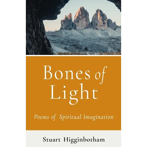 Bones of Light Poems of Spiritual Imagination - Paperback