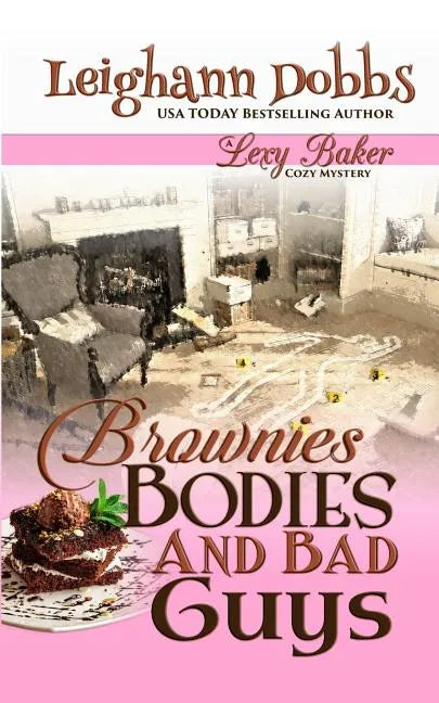 Brownies, Bodies and Bad Guys - Paperback