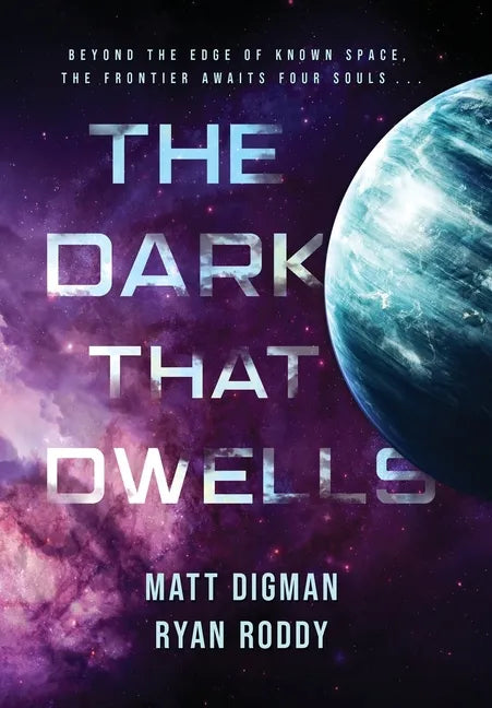 The Dark That Dwells - Hardcover