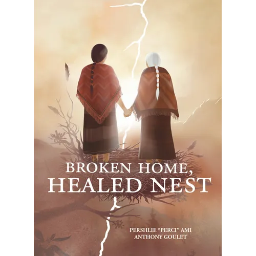 Broken Home, Healed Nest - Paperback