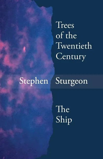 Trees of the Twentieth Century & the Ship - Paperback