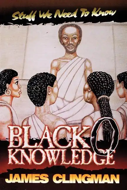 Black-O-Knowledge: Stuff We Need to Know - Paperback