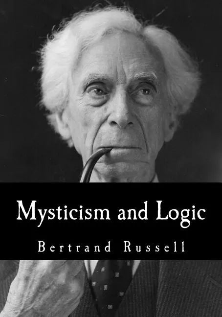 Mysticism and Logic: And Other Essays - Paperback
