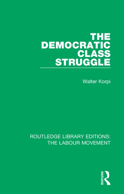 The Democratic Class Struggle - Paperback