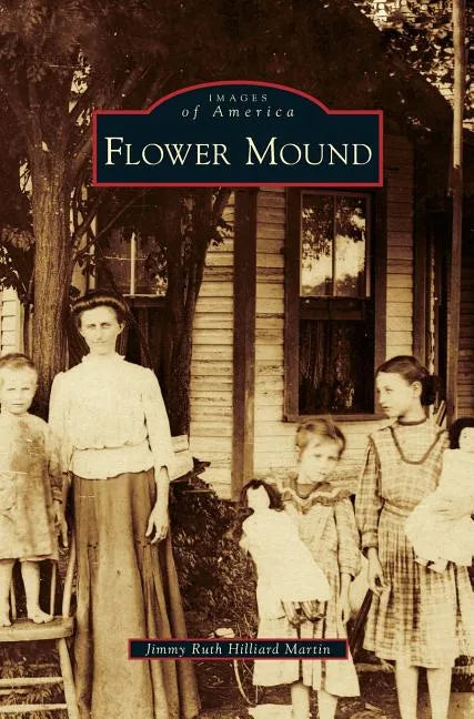 Flower Mound - Hardcover