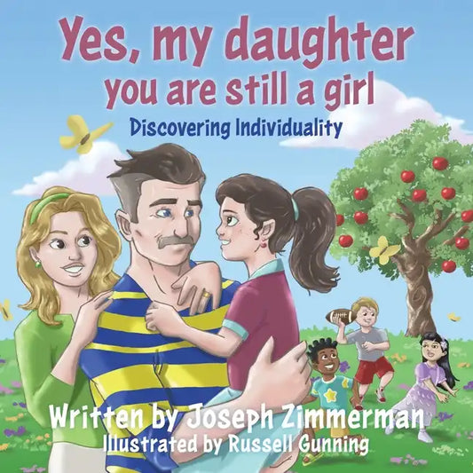 Yes, my daughter you are still a girl: Discovering Individuality - Paperback