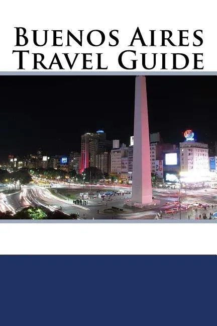 Buenos Aires Travel Guide - Paperback