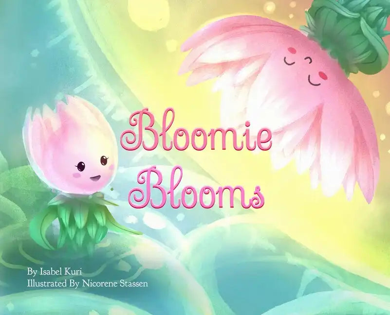 Bloomie Blooms - Hardcover