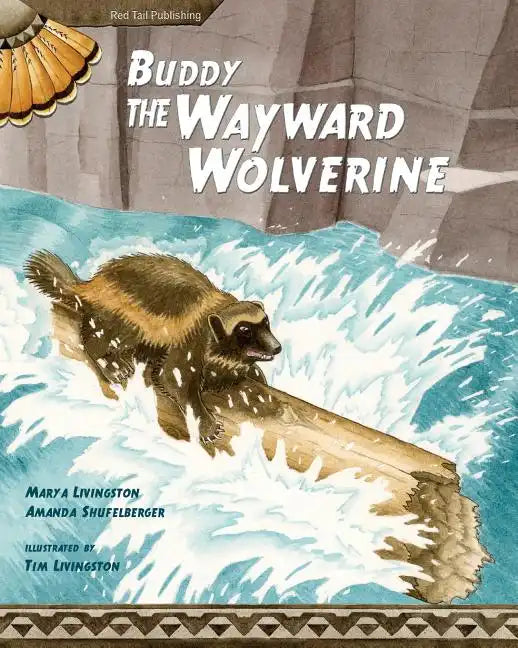 Buddy, the Wayward Wolverine - Paperback