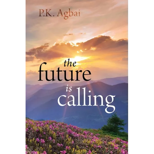 The Future is Calling - Paperback