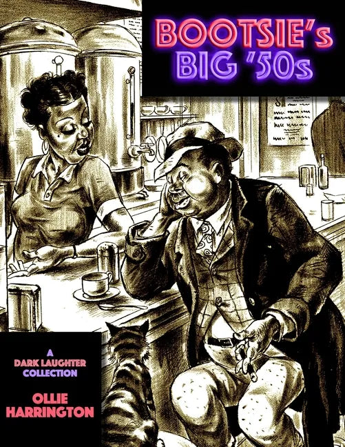 Bootsie's Big '50s: a Dark Laughter collection - Paperback