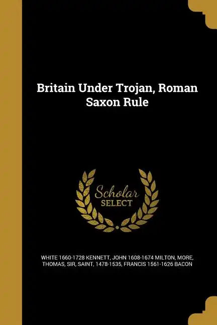 Britain Under Trojan, Roman Saxon Rule - Paperback