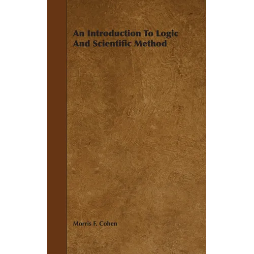 An Introduction to Logic and Scientific Method - Paperback