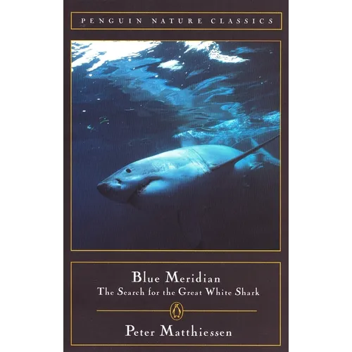 Blue Meridian: The Search for the Great White Shark - Paperback
