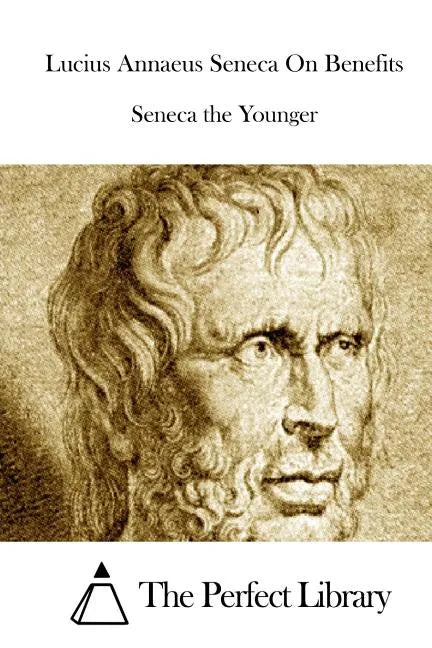 Lucius Annaeus Seneca On Benefits - Paperback